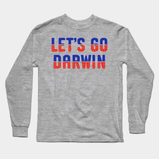 Let's Go Darwin Long Sleeve T-Shirt